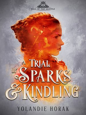 cover image of A Trial of Sparks & Kindling